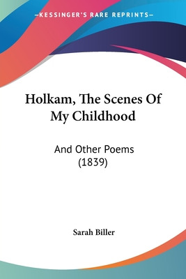 Libro Holkam, The Scenes Of My Childhood: And Other Poems...