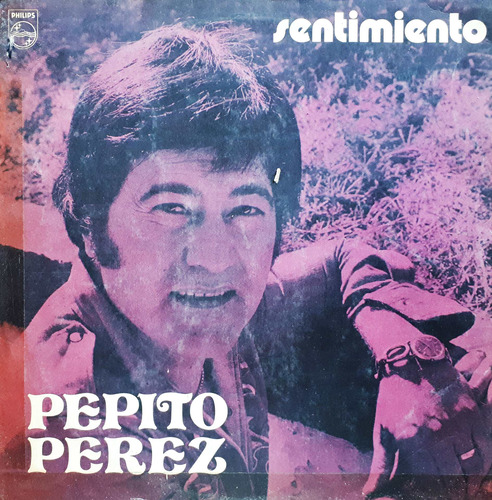 Pepito Perez - Sentimiento Lp