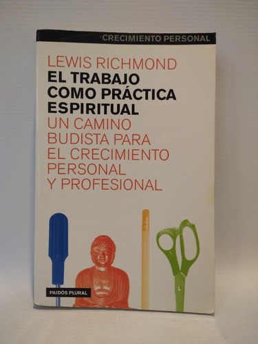 El Trabajo Como Práctica Espiritual Lewis Richmond Paidó 