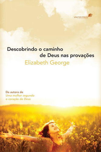 Descobrindo o caminho de Deus nas provações, de George, Elizabeth. Editora Hagnos Ltda, capa mole em português, 2009