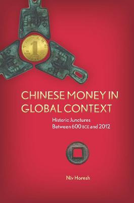 Libro Chinese Money In Global Context - Niv Horesh