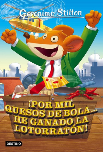 Por Mil Quesos De Bola He Ganado La Lotorraton, De Geronimo Stilton. Editorial Destino Infantil, Tapa Blanda, Edición 1 En Español