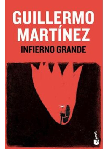 Libro Infierno Grande - Guillermo Martínez
