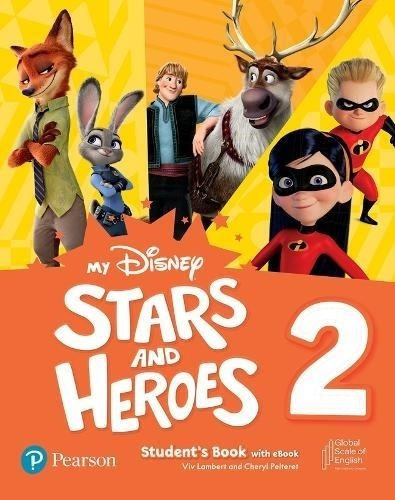 My Disney Stars And Heroes 2 - Student's Book + E-book, De Lambert, Viv. Editorial Pearson, Tapa Blanda En Inglés Americano