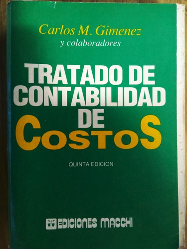 Tratado De Contabilidad De Costos Carlos Gimenez A99