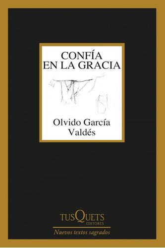 Confia En La Gracia - Garcia Valdes Olvido