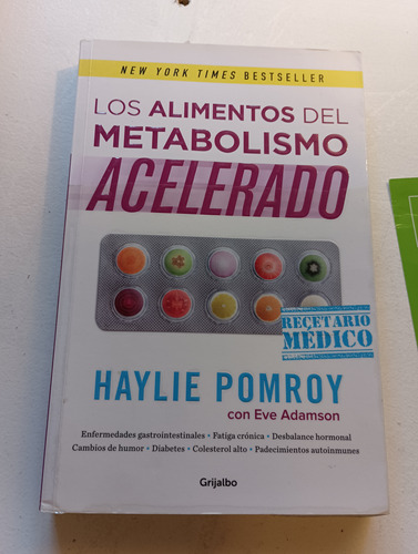 Haylie Pomroy Los Alimentos Del Metabolismo Acelerado