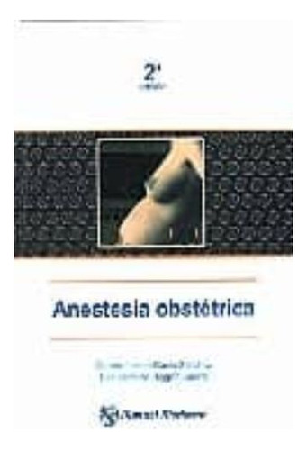 Libro Anestesia Obstetrica 2ed