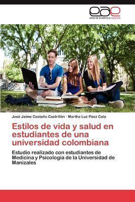 Libro Estilos De Vida Y Salud En Estudiantes De Una Unive...