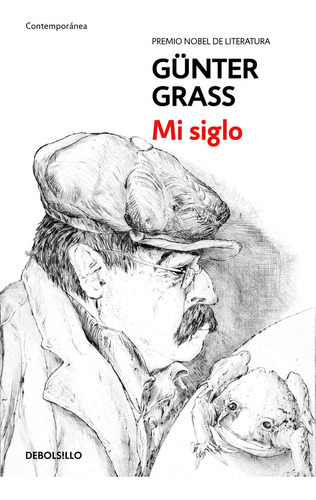 Mi Siglo, De Grass, Gunter. Editorial Debolsillo, Tapa Blanda En Español