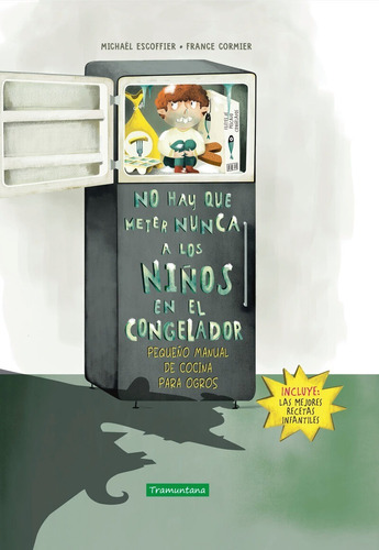 No Hay Que Meter Nunca A Los Niños En El Congelador (t.d)