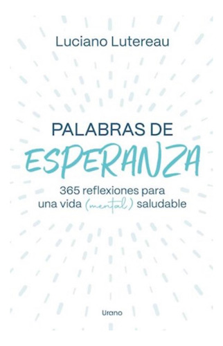 Palabras De Esperanza - Luciano Lutereau -