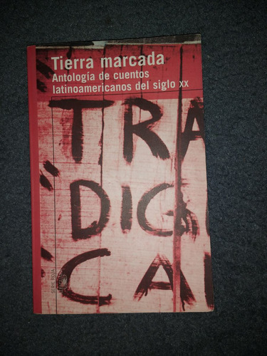 Tierra Marcada-antología De Cuentos Latinoam-ed. Alfaguara