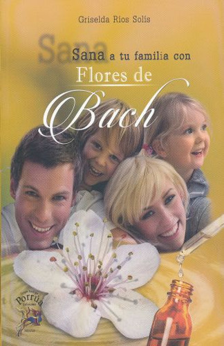 Sana A Tu Familia Con Flores De Bach