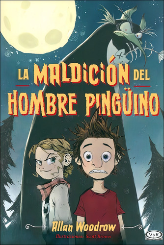 La maldición del hombre pingüino, de Woodrow, Allan. Editorial Vrya, tapa blanda en español, 2019