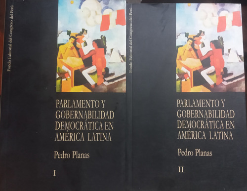 Parlamento Y Gobernabilidad En América Latina - Pedro Planas