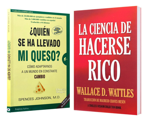 Quién Se Ha Llevado Mi Queso + Ciencia Hacerse Rico