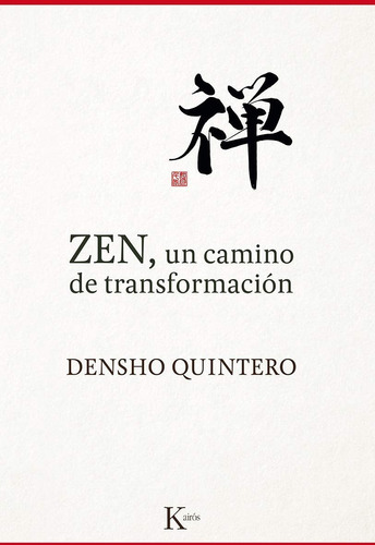 Zen, Un Camino De Transformación