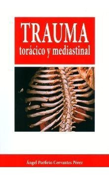 Libro Trauma Toracico Y Mediastinal Original