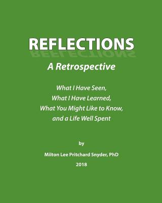 Libro Reflections: A Retrospective: What I Have Seen, Wha...