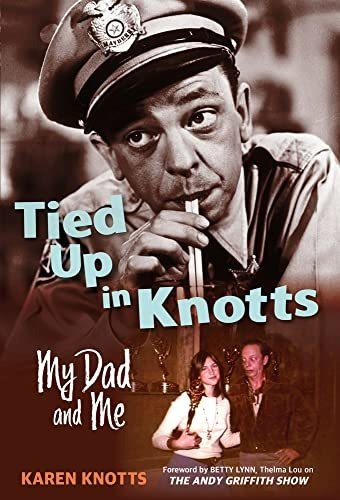 Book : Tied Up In Knotts My Dad And Me - Knotts, Karen