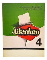 Comprar Literatura 4  A. Valle Degregori -  I.uribe Escobar 1era Ed.