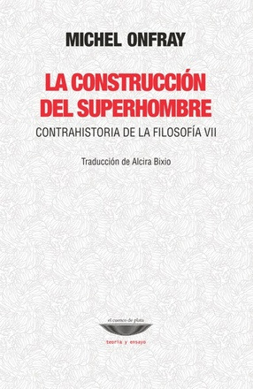 Construccion Del Superhombre   La - Construccion