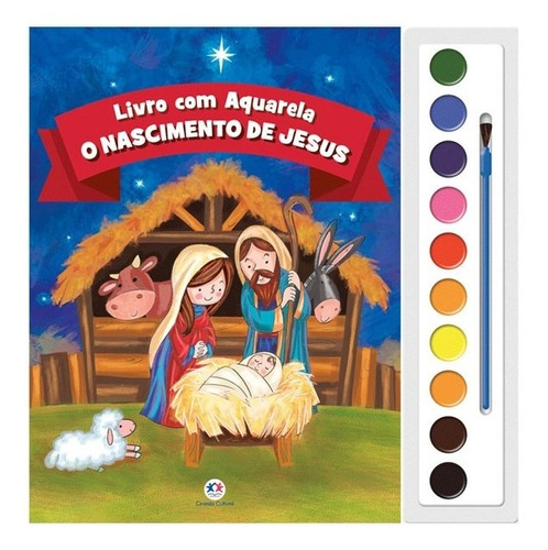 Livro O Nascimento De Jesus - Livro Com Aquarela