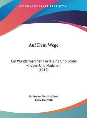 Libro Auf Dem Wege: Ein Wundermarchen Fur Kleine Und Grob...