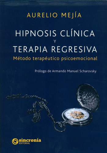 Libro Hipnosis Clãnica Y Terapia Regresica - Mejã­a Mesa...