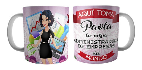 Mug Aqui Toma Administrador Administradora De Empresas