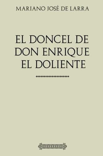 Libro: Colección Larra: El Doncel De Don Enrique El Doliente