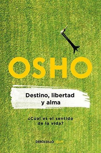 Libro : Destino, Libertad Y Alma / Destiny, Freedom, And T 