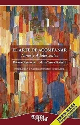 El Arte De Acompañar - Goyeneche Rosana (libro)