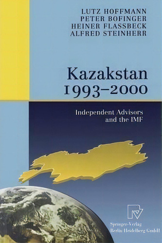 Kazakstan 1993 - 2000, De Lutz Hoffmann. Editorial Springer Verlag Berlin Heidelberg Gmbh Co Kg, Tapa Blanda En Inglés