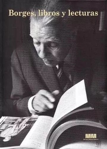 Borges Libros Y Lecturas - Rosato Y Alvarez Edicion 2017