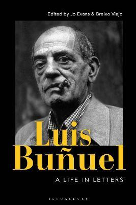 Libro Luis Bunuel : A Life In Letters - Jo Evans