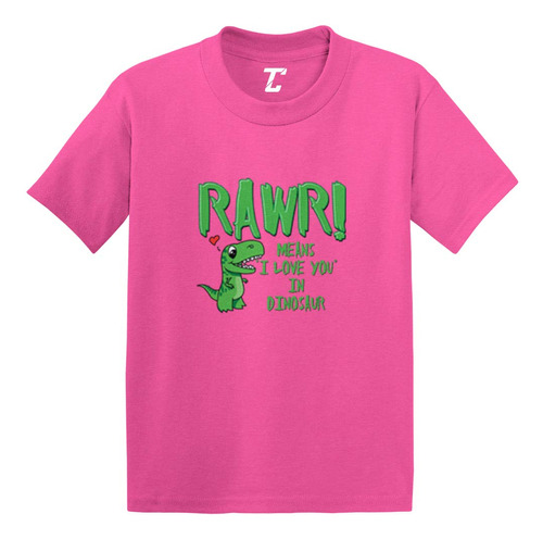 Rawr! Means I Love You In Dinosaur - Camiseta De Algodón P.