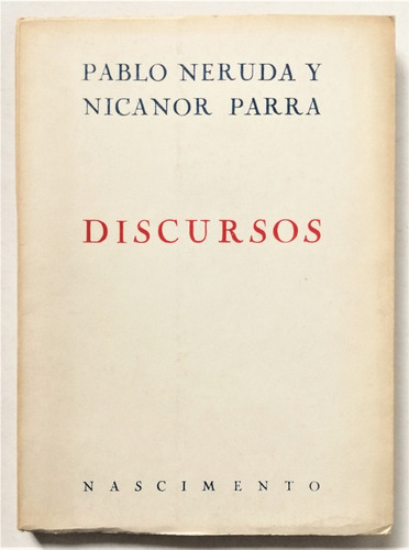 Nicanor Parra Pablo Neruda Discursos 1962