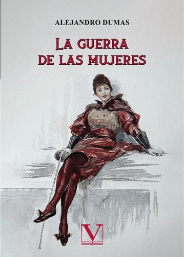 La Guerra De Las Mujeres, De Alejandro Dumas. Editorial Verbum, Tapa Blanda En Español, 2022