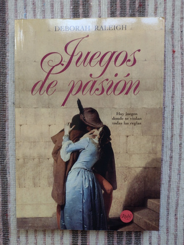 Juegos De Pasión - Deborah Raleigh