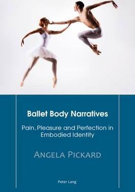 Libro Ballet Body Narratives - Angela Pickard