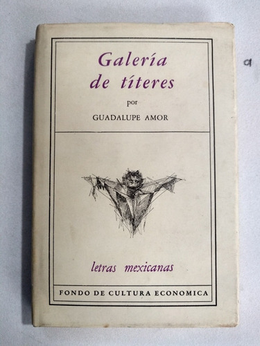 Libro - Galería De Títeres Por Guadalupe Amor (1era Edición)