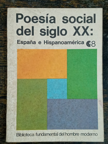 Poesia Social Del Siglo Xx * España E Hispanoamerica * Ceal 