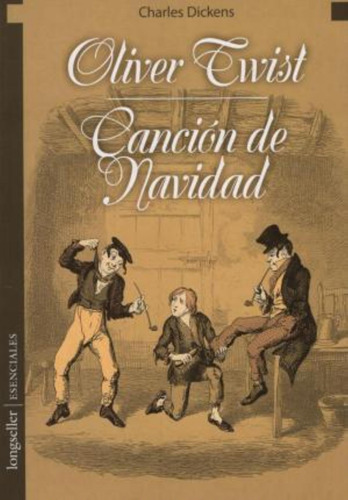 Oliver Twist. Cancion De Navidad Charles Dickens Longseller