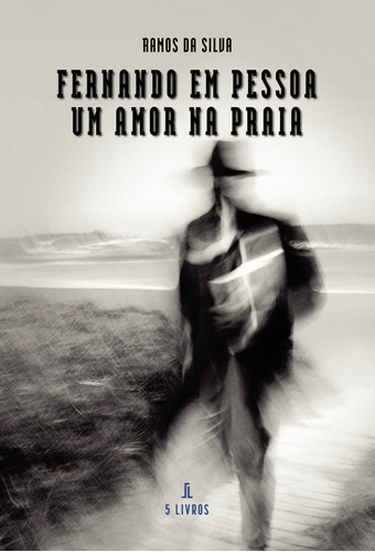 Fernando Em Pessoa  Um Amor Na Praia (libro Original)