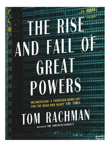 The Rise And Fall Of Great Powers (paperback) - Tom Ra. Ew04