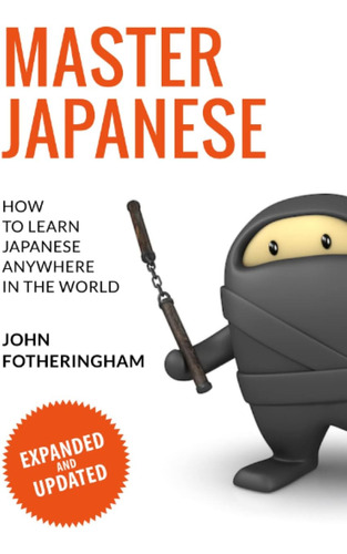 Libro: Master Japanese: How To Learn Japanese Anywhere In