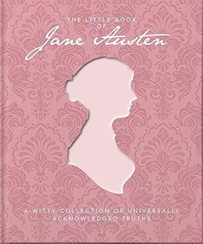 The Little Book Of Jane Austen (the Little Books Of Literatu