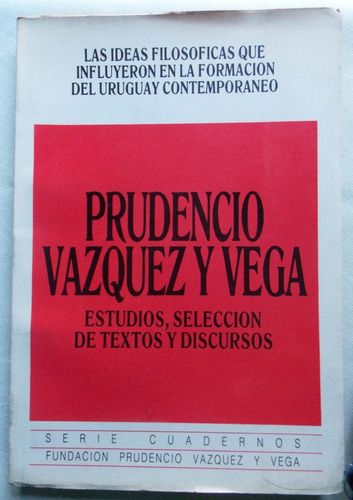 Prudencio Vázquez Y Vega Estudios, Selección De Textos 